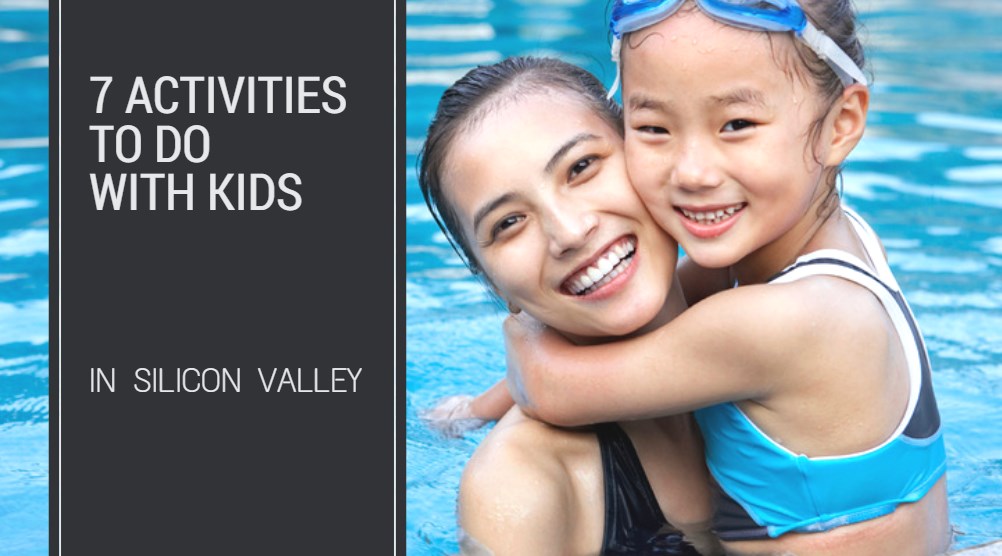 Things to do with kids in Silicon Valley